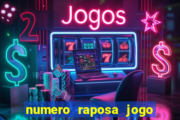 numero raposa jogo do bicho